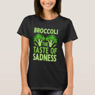 Foodie Veggies Vegan Brocolli Hater T-Shirt