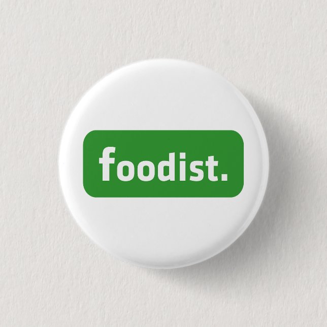 Foodist. 3 Cm Round Badge (Front)