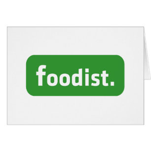 Foodist. Greeting Card