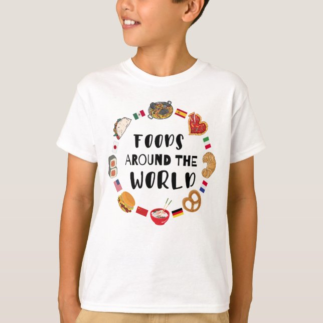 Foods around the world  T-Shirt (Front)