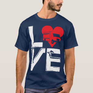 Foodtruck Love Ice Cream Trucks Fastfood Food Truc T-Shirt