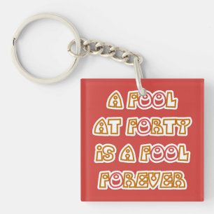 Fool Forever Key Ring
