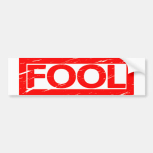 Fool Stamp Bumper Sticker
