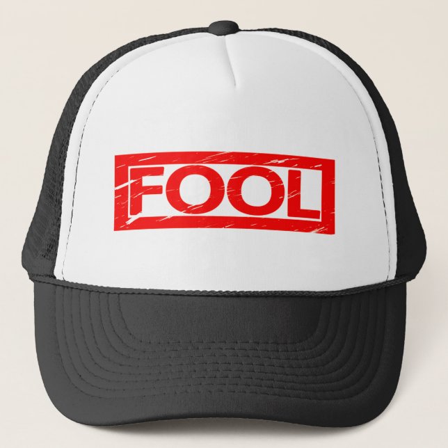 Fool Stamp Trucker Hat (Front)