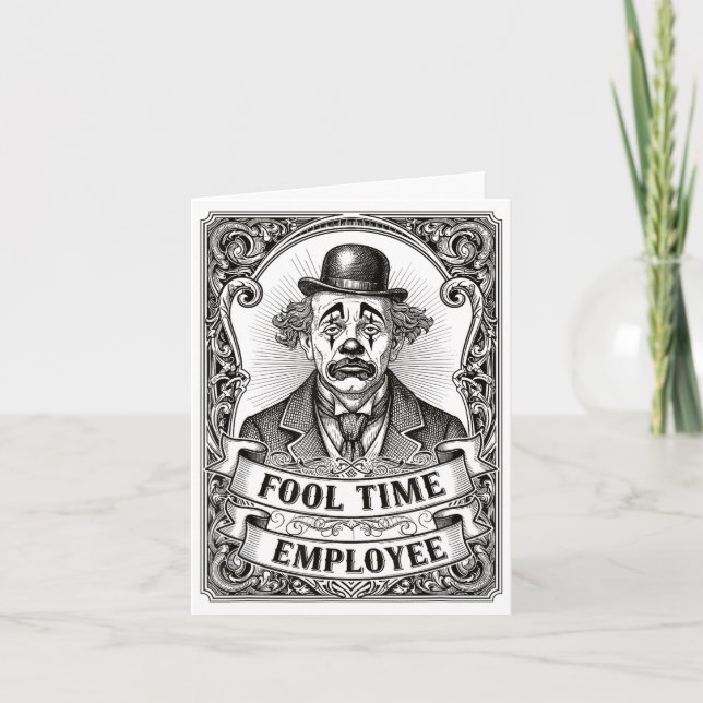 Fool Time Employee Funny Office Humor  Card (Front)