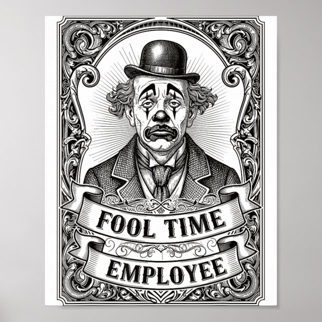 Fool Time Employee Funny Office Humor  Poster (Front)