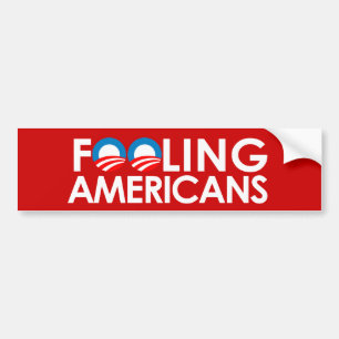 FOOLING AMERICANS BUMPER STICKER