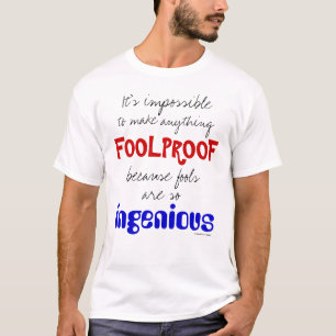 Foolproof T-Shirt