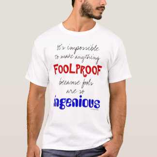 Foolproof T-Shirt