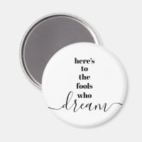 Fools Who Dream Quote Bold Black White Typography