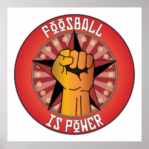 Foosball Is Power Poster