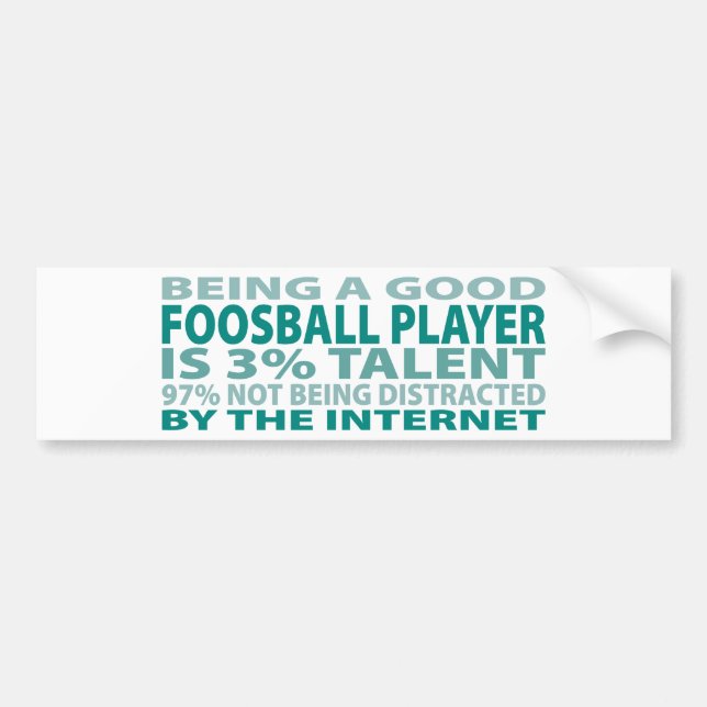 Foosball Player 3% Talent Bumper Sticker (Front)