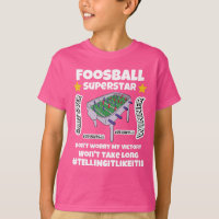 Foosball superstar victory wont take long T-Shirt