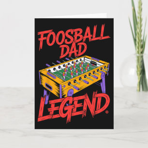 Foosll Dad Legend Table Sport Game Soccer Funny Fo Card