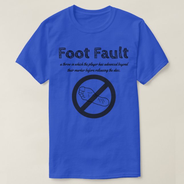 Foot Fault Disc Golf T-Shirt (Design Front)