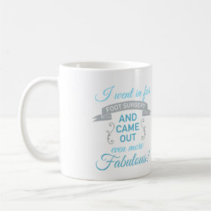 Foot Surgery Fabulous Recovery (Blue) Coffee Mug