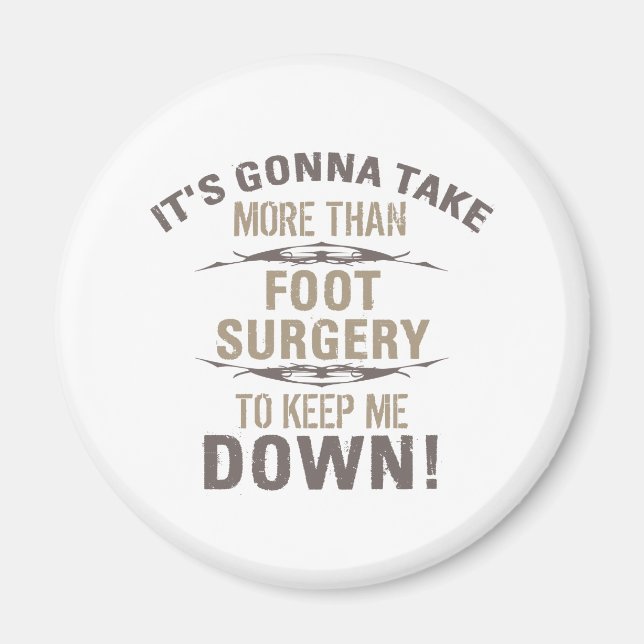 Foot Surgery Humour Magnet (Front)
