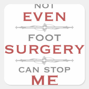 Foot Surgery Humour Square Sticker