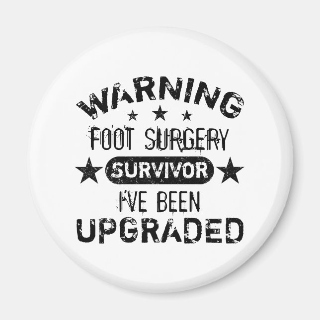 Foot Surgery Humour Upgraded Magnet (Front)