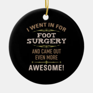 Foot Surgery Recovery Humour Ceramic Tree Decoration