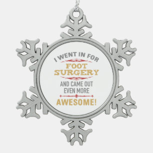 Foot Surgery Recovery Humour Snowflake Pewter Christmas Ornament
