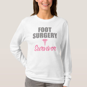 Foot Surgery Survivor T-Shirt