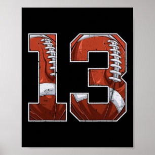 Football 13th Birthday Boy Thirteen 13 Years Old B Poster