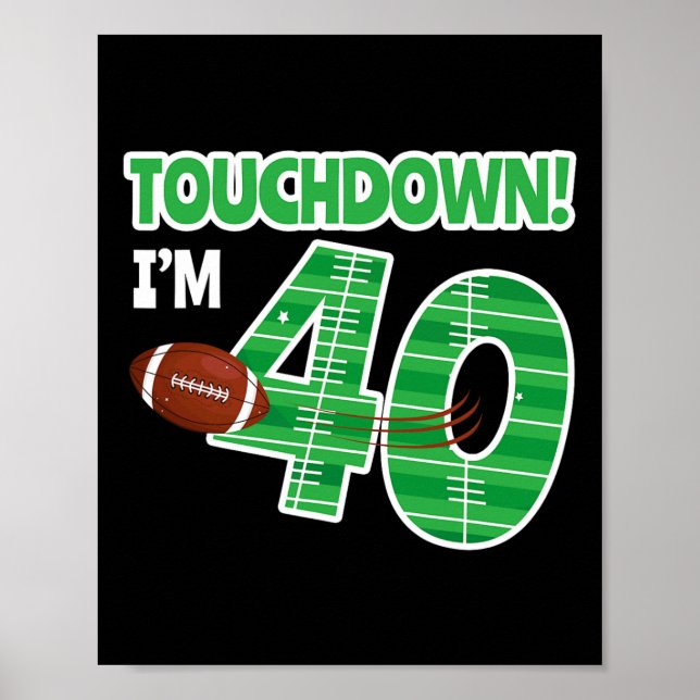 Football 40th Birthday Party Player Game Lover Tea Poster (Front)