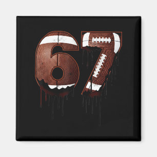 Football 67 Six Seven Funny Gen Alpha Meme Drip Magnet