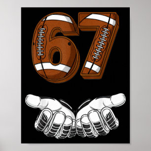 Football 67 Six Seven Funny Gen Alpha Meme Poster