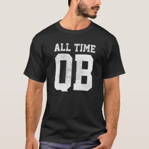Football All Time QB Quarterback Kids Boys Dad T-Shirt