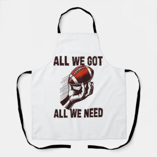 Football All we got All we Need Apron