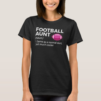 Football Aunt Definition 1 T-Shirt