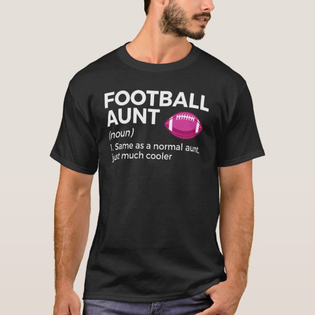 Football Aunt Definition 1 T-Shirt (Front)