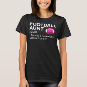 Football Aunt Definition 1 T-Shirt