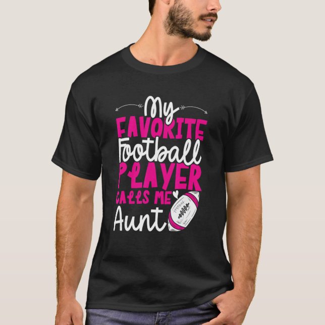 Football Aunt of Football Player Football Auntie T-Shirt (Front)