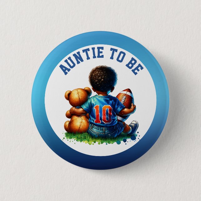 Football Baby Boy and Teddy Baby Aunt to be 6 Cm Round Badge (Front)