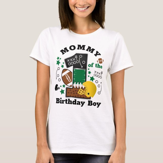 Football Birthday Mummy of the First Birthday  T-Shirt (Front)
