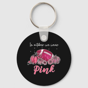 Football Breast Cancer Awareness In October We Wea Key Ring