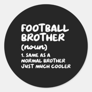 Football Brother Definition Funny  Classic Round Sticker