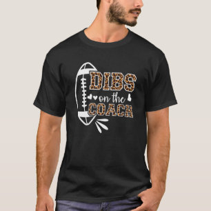 Football Coach Girlfriend Dibs On The Coach_4 T-Shirt