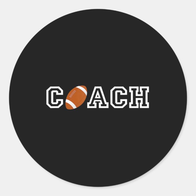 Football Coach T   Appreciation Gift for Coaches Classic Round Sticker (Front)
