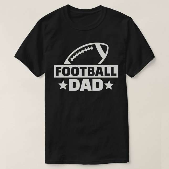 Football dad  T-Shirt (Design Front)