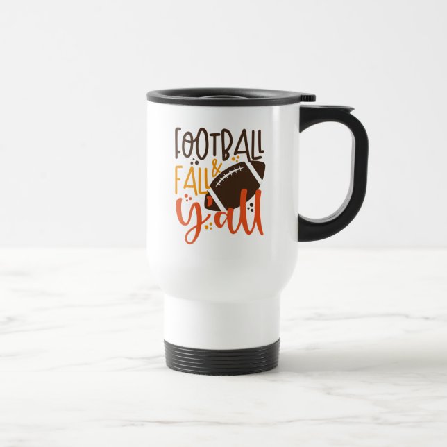 Football Fall & Y'all Travel Mug (Right)