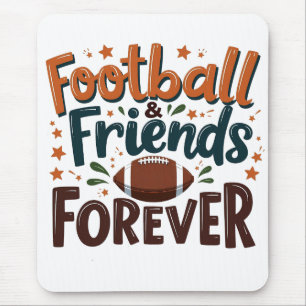 Football Friends Forever Fantasy Football Season Mouse Mat