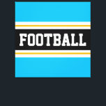 FOOTBALL Fun Sky Blue Black White Yellow Stripes Canvas Print<br><div class="desc">This colourful sporty design features bold FOOTBALL text inside a wide black horizontal centre stripe with white and golden yellow racing stripes against bright sky blue outer stripes.   The text can be personalised.</div>