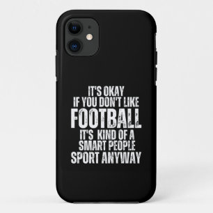 FOOTBALL FUNNY QUOTES iPhone 11 CASE