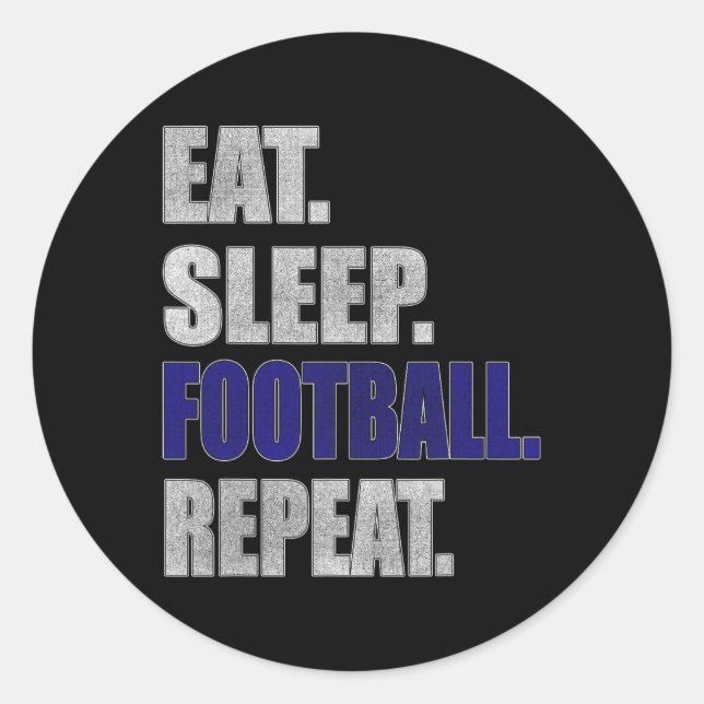 Football Gift S Eat Sleep Football For Men  Classic Round Sticker (Front)