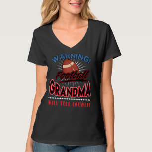 Football Grandma Shirt, Grandma Will Yell Loudly T-Shirt