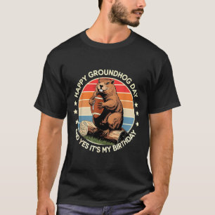Football Happy Groundhog Day And Yes It’s My Birth T-Shirt